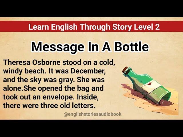 Learn English Through Story Level 2 | Graded Reader Level 2 | English Story| Message In A Bottle