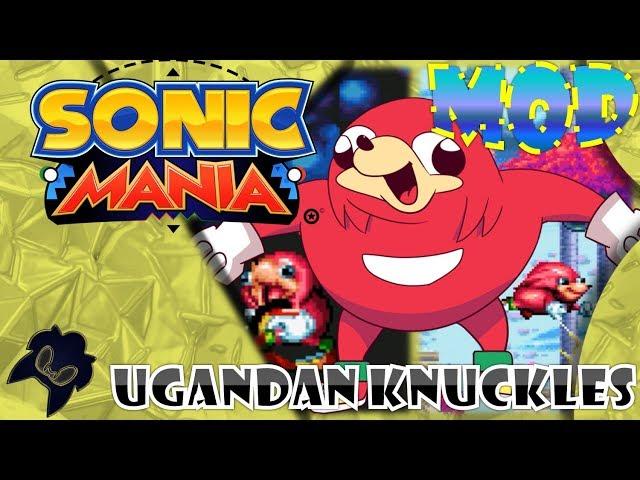 Sonic Mania (PC) - Ugandan Knuckles Mod Showcase