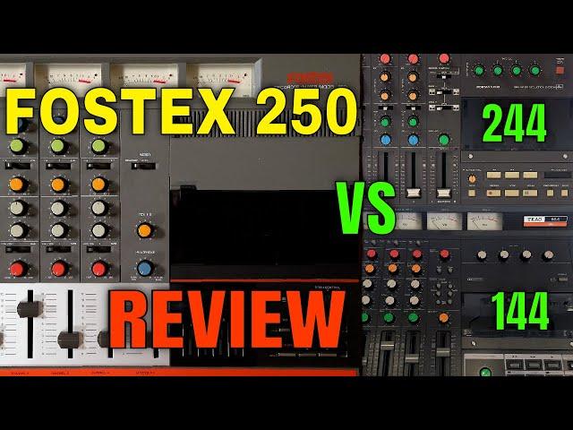 Fostex 250 | Review & Features Overview | Comparison vs Teac 144 and Tascam 244