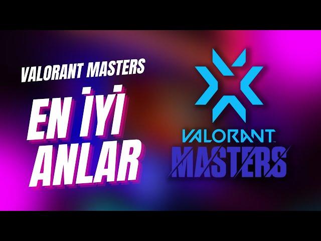 VALORANT Masters Tokyo | EN İYİ ANLAR