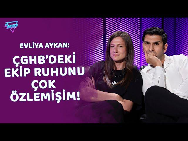 Why did Evliya Aykan return to the ÇGHB? | Confession on Doğu: “He's a bit upset with me” | Şımarık