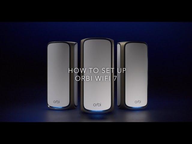 How To Set Up Your New Orbi 970 WiFi 7 Mesh System