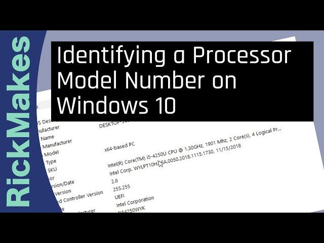 Identifying a Processor Model Number on Windows 10