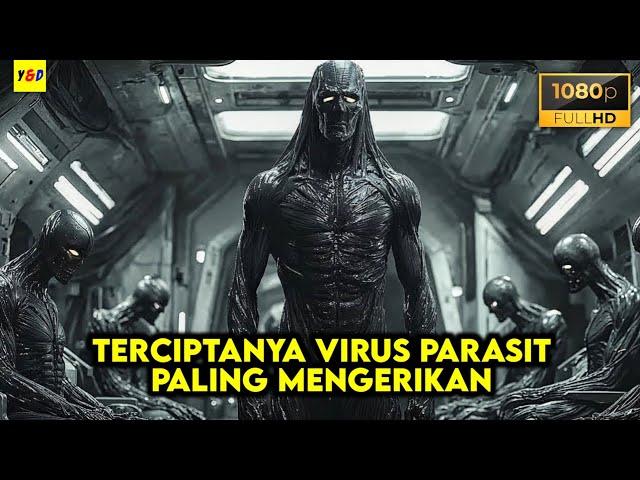 Terciptanya Parasit Jenis Baru Paling Mengerikan Sepanjang Sejarah - ALUR CERITA FILM