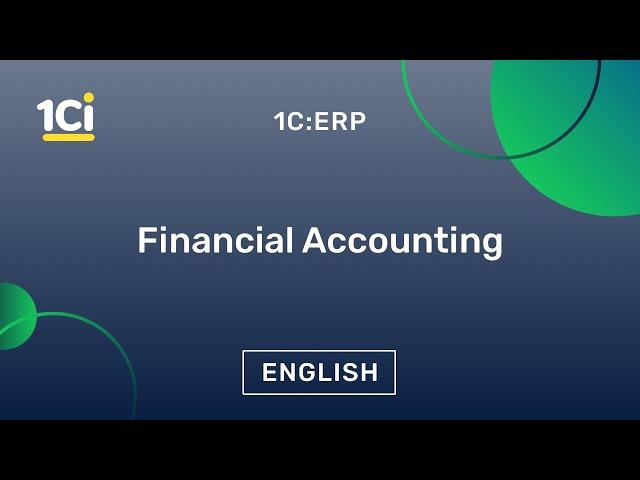 1C:ERP Demo – Financial Accounting