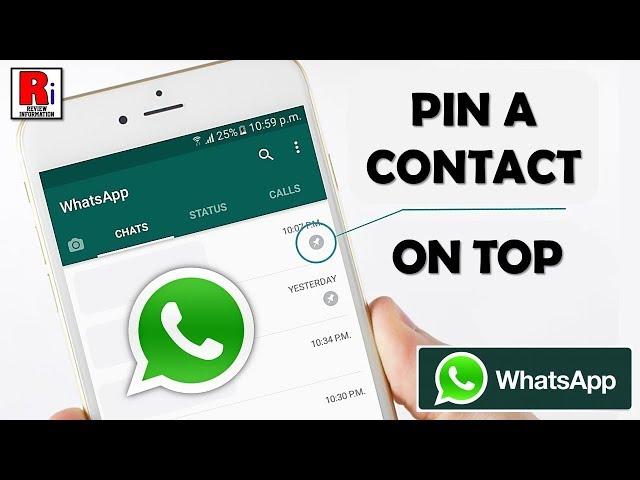 HOW TO PIN A CONTACT / CHAT ON TOP IN WHATSAPP