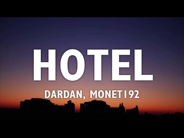 DARDAN & MONET192 - HOTEL (Lyrics)