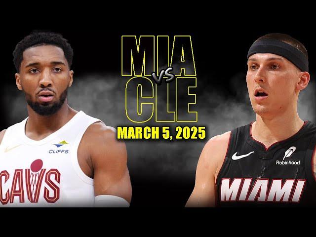 Miami Heat vs Cleveland Cavaliers Full Game Highlights - March 5, 2025 | NBA Regular Season