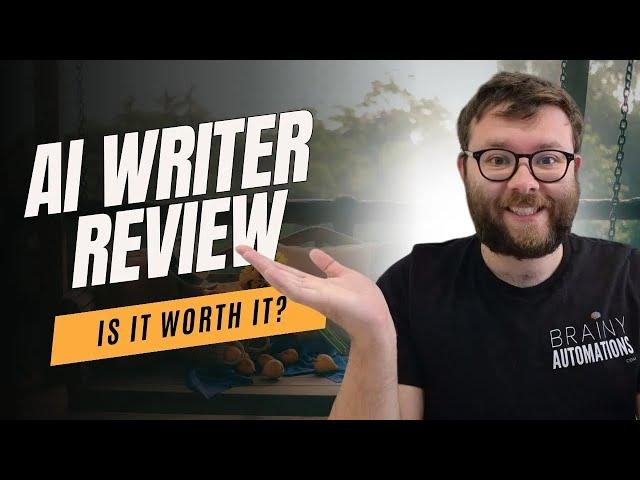 AI Writer Review - Is AI Writer Worth It