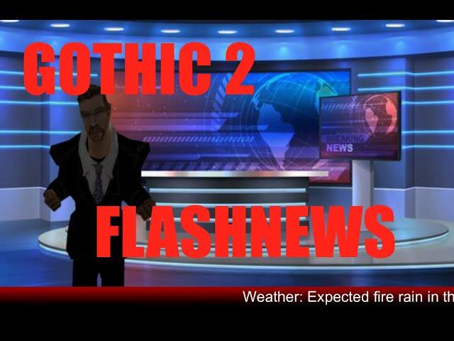 Gothic 2 - Flash News pt.1