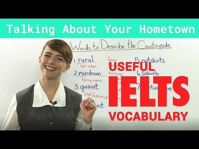 IELTS Speaking Vocabulary - Talking about Hometowns, Cities, and Towns.