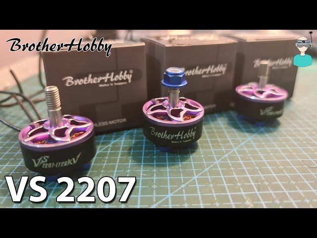 BrotherHobby VS2207 - Quick Overview & Thrust Tests