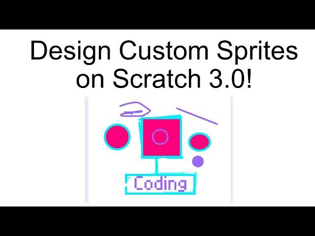 How to Create Custom Sprites on Scratch 3.0 (Bitmap and Vector)