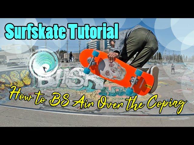 SurfSkate Tutorial: Go from a Kickturn to a Big Backside Air in 4 Steps