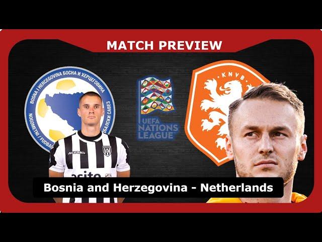 MATCH PREVIEW: Bosnia v Netherlands