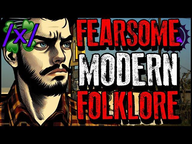 Fearsome Modern Folklore | 4chan /x/ Paranormal Greentext Stories Thread