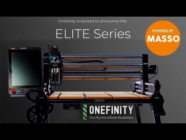 Introducing the Onefinity CNC ELITE Series, Powered By MASSO.