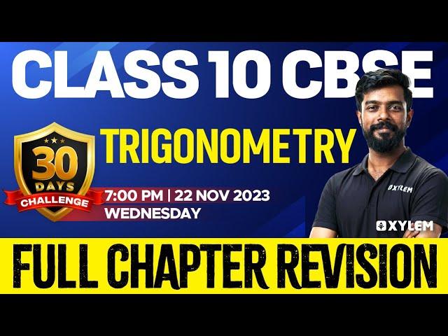 Class 10 CBSE Maths - Trigonometry - Full Chapter Revision | Xylem 10 CBSE