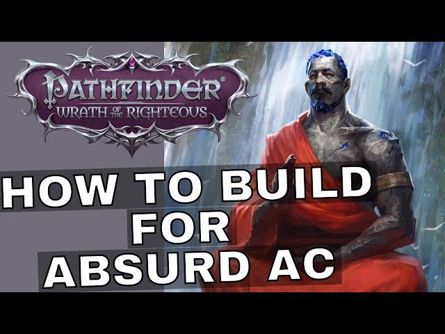 Pathfinder: Wrath of the Righteous High AC Build Guide - 80+ AC by Level 17 - Beginner's Guide