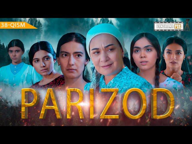 Parizod (milliy serial 38-qism) Паризод (миллий сериал 38-кисм)