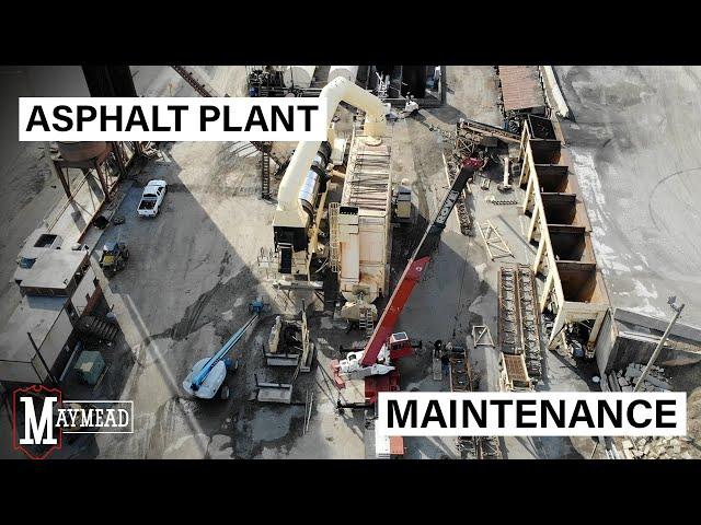 Off Season Asphalt Plant Maintenance - Maymead