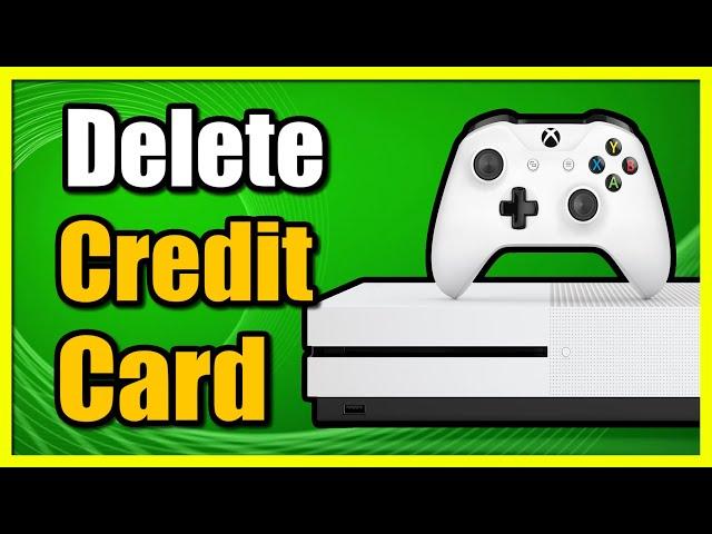 How to Remove Credit Card From Xbox One Account (Delete Tutorial)