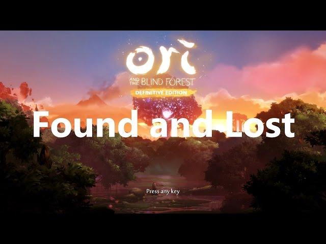 Found and Lost - Ori and the Blind Forest: Definitive Edition - Replay