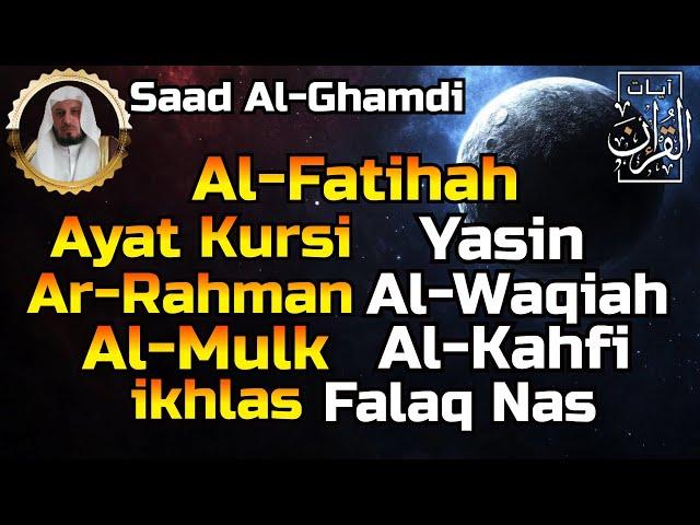 Surah Al Fatihah (Ayat Kursi) Yasin,Al Waqiah,Ar Rahman,Al Mulk,Al Kahfi & 3 Quls By Saad Al Ghamdi