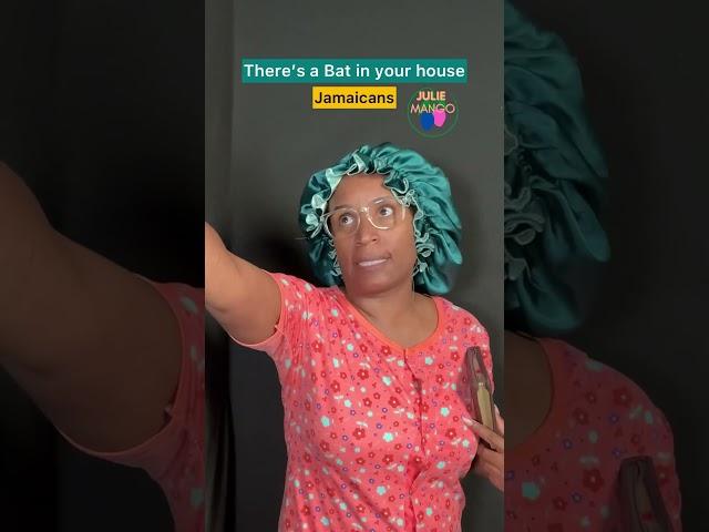 When there’s a bat in a Jamaican household. #juliemango #comedy