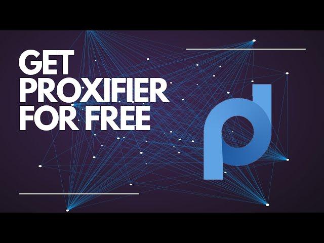 How To Get Proxifier For Free 2024