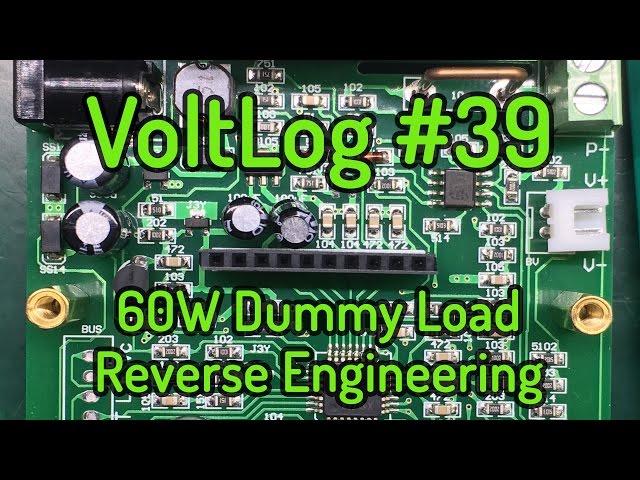 Voltlog #39 - 60W Electronic DC Load Reverse Engineering