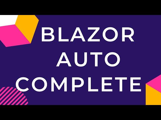 Blazor Auto Complete