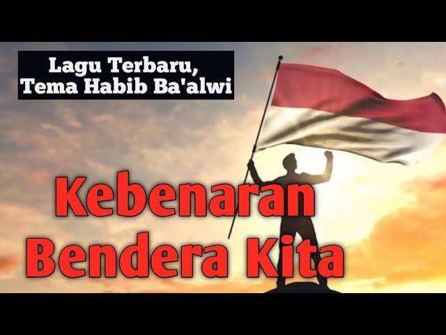 Kebenaran Bendera Kita (Polemik Nasab Ba'alwi  - Nasab Palsu Habib Habaib Indonesia