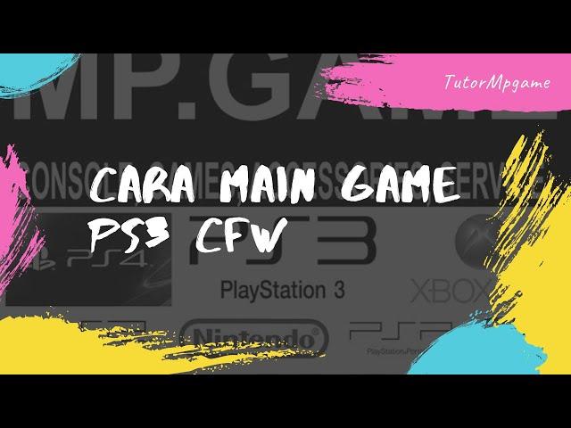 Cara Main Game PS3 Fat/Slim CFW