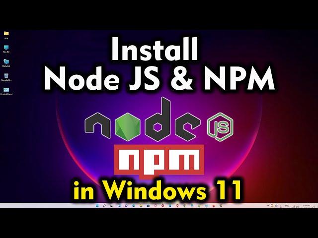 How to Download & Install Node JS & NPM on Windows 11