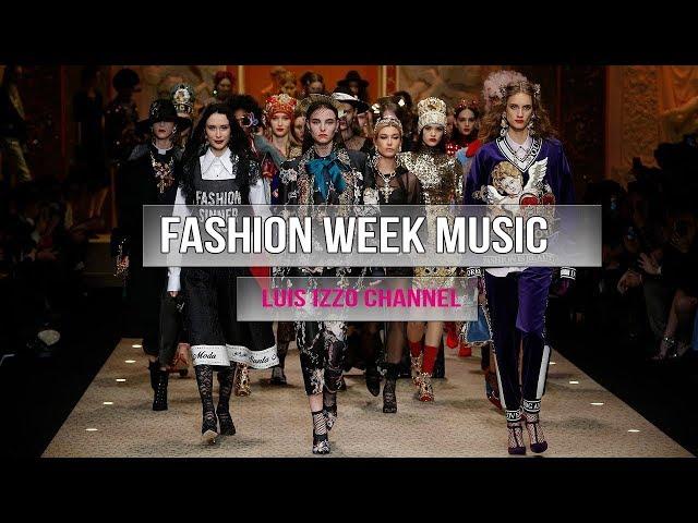 FASHION WEEK MUSIC Session [June-2019] by Luis Izzo 