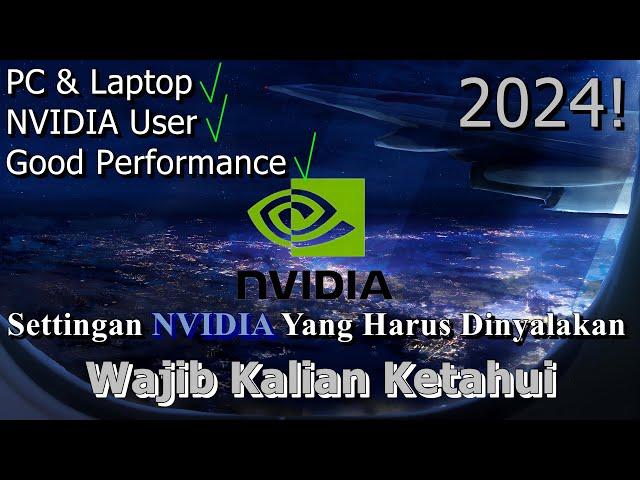 NEW! Settingan NVIDIA Control Panel Yang Harus Dinyalakan  Wajib Kalian Ketahui | 2024! (Updated)