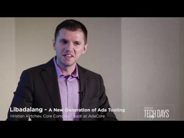 Libadalang -  A New Generation of Ada Tooling -  AdaCore Tech Days Boston 2016