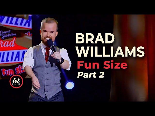 Brad Williams Fun Size • Part 2  | LOLflix