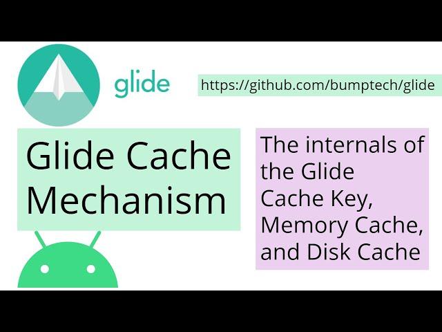 Understanding the internals of Glide Caching Mechanism