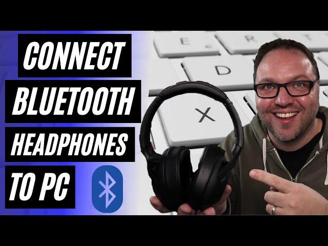 How to Connect Bluetooth Headphones to PC | Windows 10 