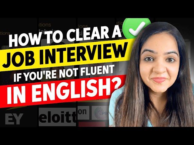 5 Tips to Ace Your Interview If You Are Not Fluent in English | How to Clear your job interviews?