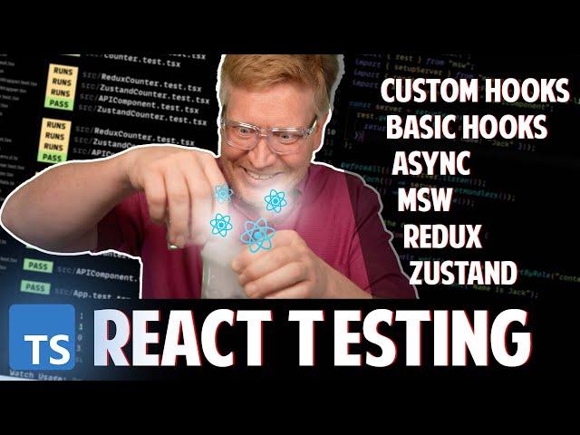 TypeScript/React Testing: Components, Hooks, Custom Hooks, Redux and Zustand