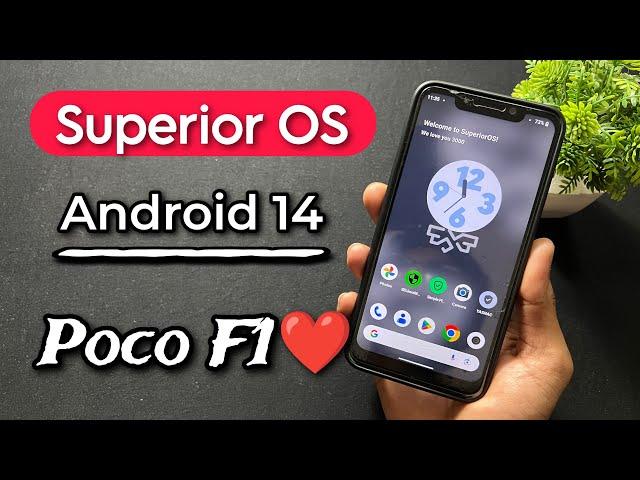 Superior OS Android 14 Rom For Poco F1. Install Android 14 Superior OS Rom On Poco F1