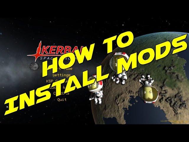 Kerbal Space Program - How to Install Mods