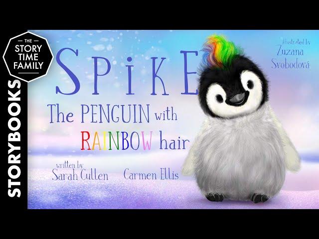 Spike: The Penguin with rainbow hair | A story about acceptance & loving who you are