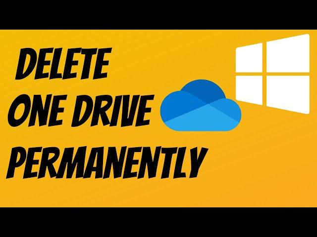 Remove Microsoft OneDrive | Save All Documents | Uninstall Delete Microsoft OneDrive Windows 10