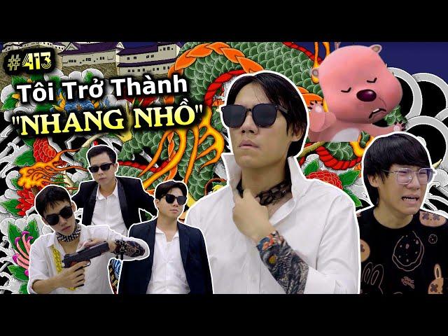 [VIDEO # 413] Tôi Trở Thành "Nhang Nhồ"!! | Kiếp Giang Hồ | Ping Lê