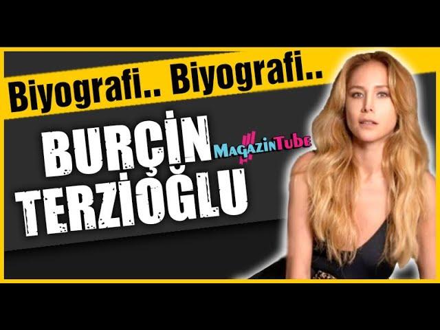 Burçin Terzioğlu Kimdir ?