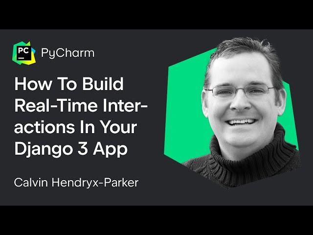 How to Build Real Time Interactions in Your Django 3 App